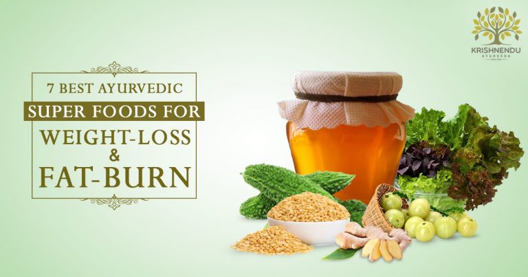 Read more about the article 7 Best Ayurvedic Super Foods for Weight-loss and Fat-burn