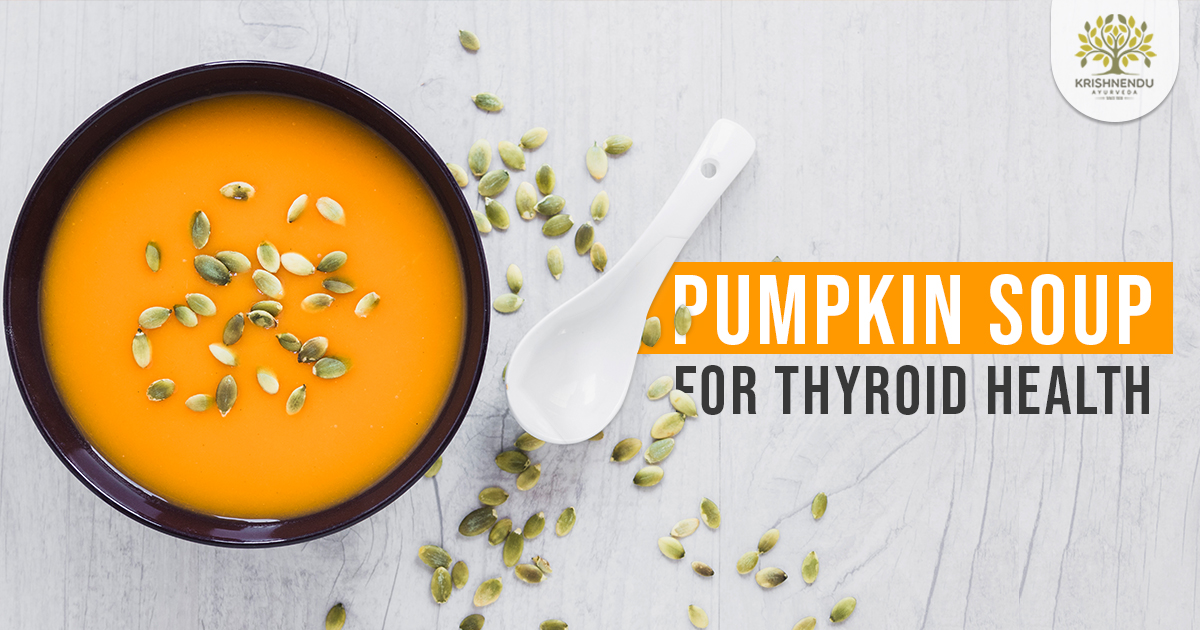 You are currently viewing Pumpkin Soup for Thyroid Health