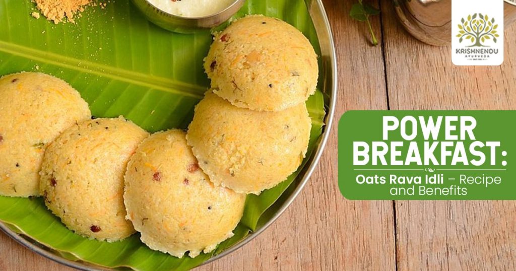 oats rava idili -power break fast