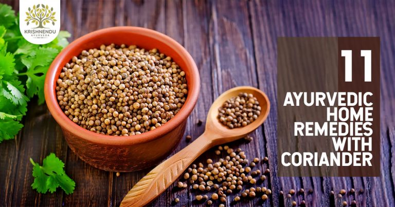 Read more about the article 11 Ayurvedic Home Remedies with Coriander